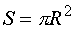 S=pi*R^2
